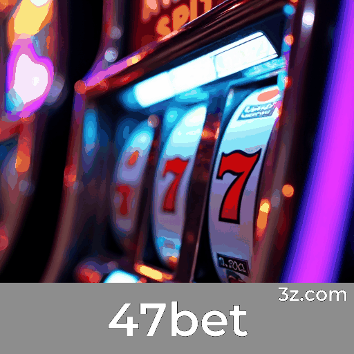 47bet Esporte: Emoção e Estratégias de Apostas