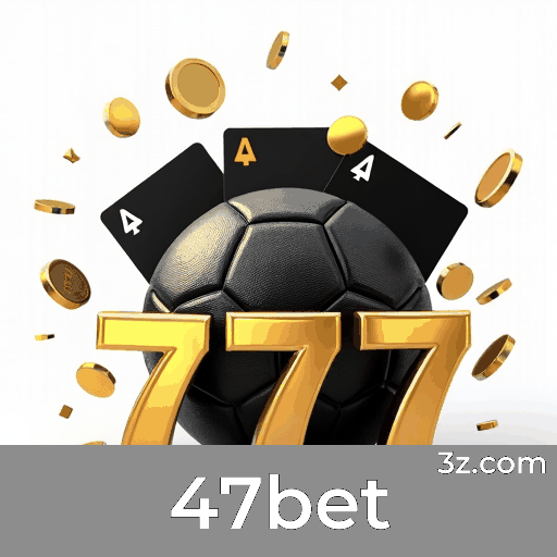 47bet: Bônus e Promoções Únicas e Valiosas