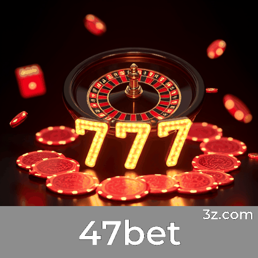 47bet: Experiência de Cassino Profissional e Imersiva